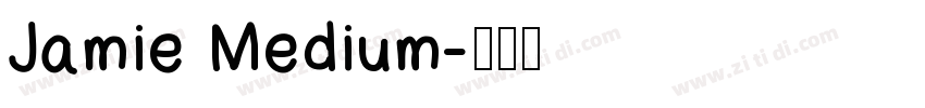 Jamie Medium字体转换